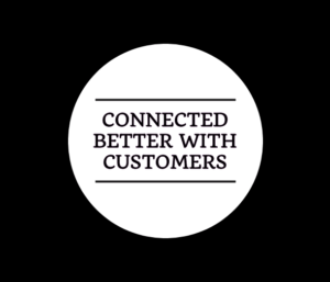 connected better with customers